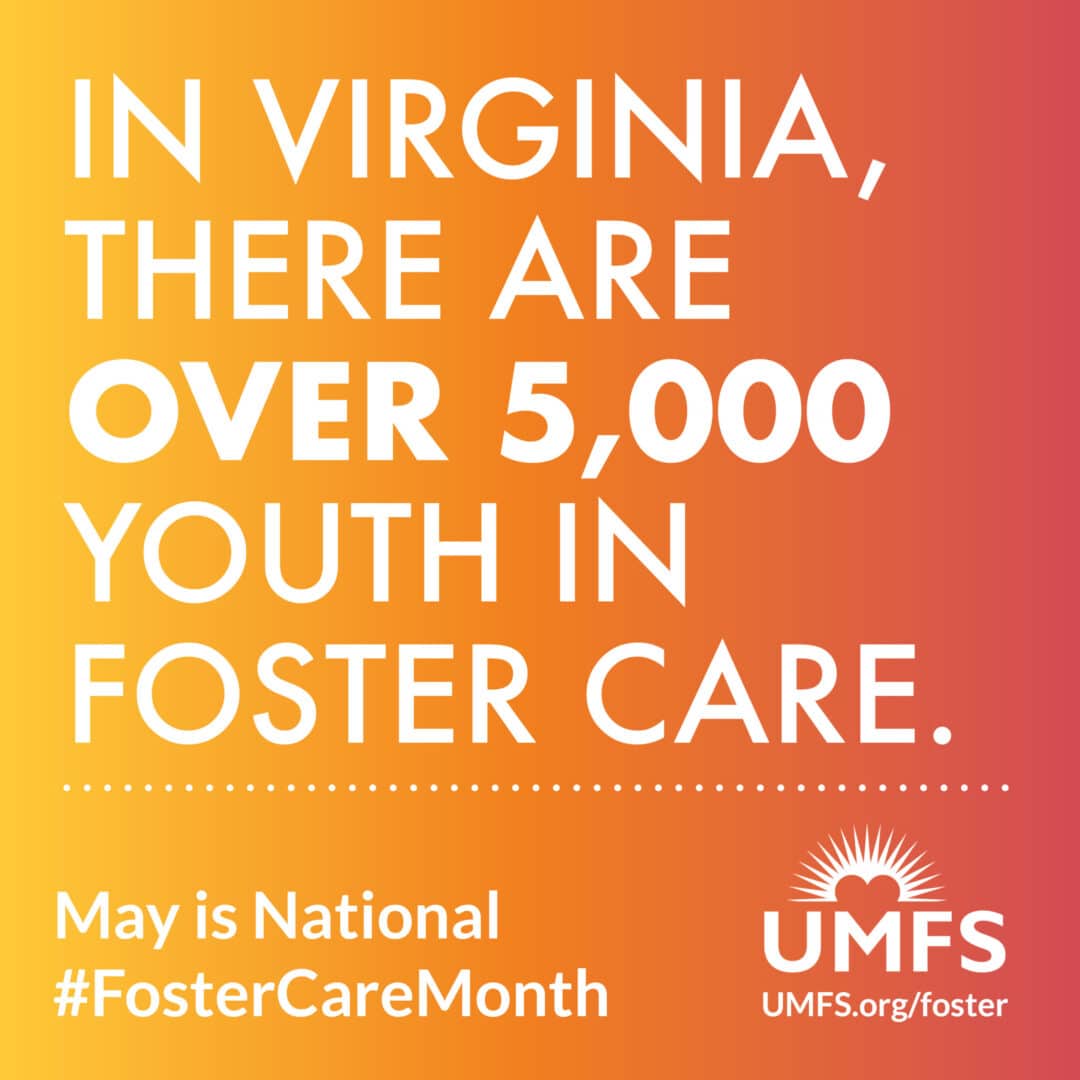 a Foster Parent in Virginia UMFS Foster Care & Residential
